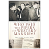 Who Paid the Pipers of Western Marxism?