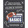 Back to the Basics: Football Drill Manual Volume 2: Defense