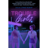 Trouble Girls