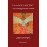 Inanna's Ascent: Reclaiming Female Power