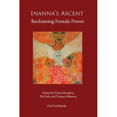 Inanna's Ascent: Reclaiming Female Power