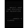 Music and the Politics of Negation
