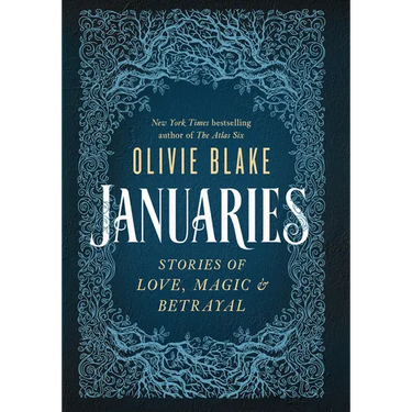 Januaries: Stories of Love, Magic, & Betrayal