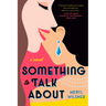 Something to Talk about