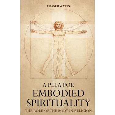 A Plea for Embodied Spirituality