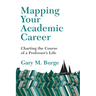 Mapping Your Academic Career: Charting the Course of a Professor's Life