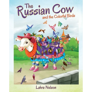 The Russian Cow and the Colorful Birds
