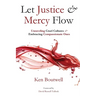 Let Justice and Mercy Flow