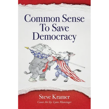 Common Sense To Save Democracy