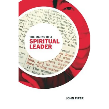 The Marks of a Spiritual Leader