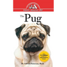 The Pug: An Owner's Guide to a Happy Healthy Pet