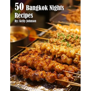 50 Bangkok Nights Recipes