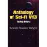 Anthology of Sci-Fi V13, the Pulp Writers - Sewell Peaslee Wright