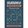 Sudoku Puzzle Book, 480 Puzzles For Adults, Easy to Extreme Puzzles: 480 Puzzles With Solutions, Easy, Medium; Hard, Extreme Volume 1