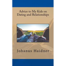 Advice to my Kids on Dating and Relationships