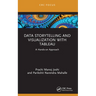 Data Storytelling and Visualization with Tableau: A Hands-on Approach