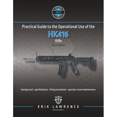 Practical Guide to the Operational Use of the HK416