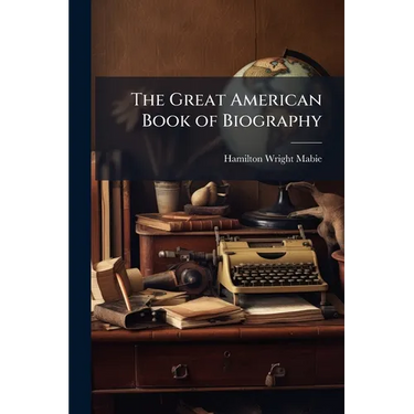 The Great American Book of Biography