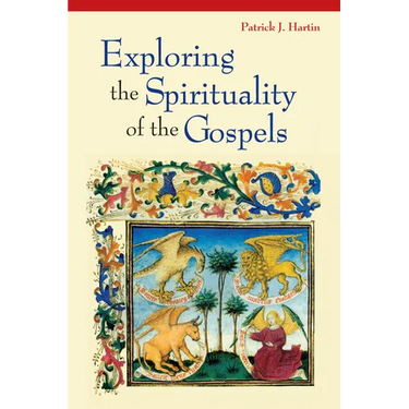 Exploring the Spirituality of the Gospels