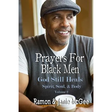 Prayers For Black Men: God Still Heals
