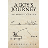 A Boy's Journey: An Autobiography