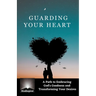 Guarding Your Heart