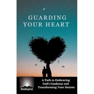 Guarding Your Heart