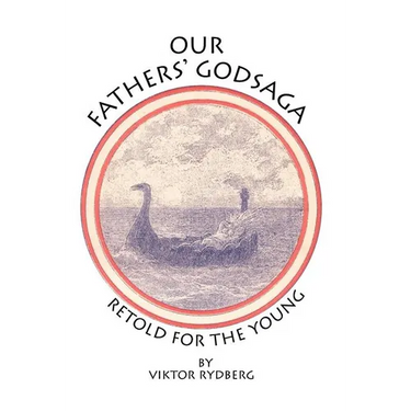 Our Fathers' Godsaga: Retold for the Young