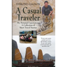 A Casual Traveler