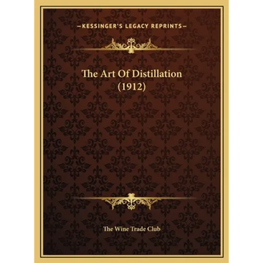 The Art Of Distillation (1912)