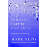 You Don't Have to Do It Alone: The Power of Friendship