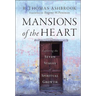 Mansions of the Heart: Exploring the Seven Stages of Spiritual Growth