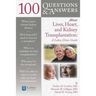 100 Questions & Answers about Liver, Heart, and Kidney Transplantation: Lahey Clinic: Lahey Clinic