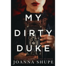 My Dirty Duke: A Victorian Novella