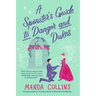 A Spinster's Guide to Danger and Dukes