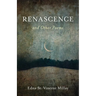 Renascence and Other Poems