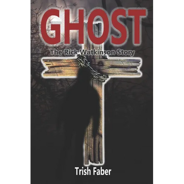 Ghost: The Rick Watkinson Story