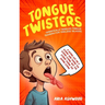 Tongue Twisters - Terrifically Tangled Tongue Teasers for Tireless Talkers
