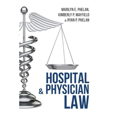 Hospital and Physician Law