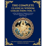 The Complete Classical Wisdom Collection (Vol. 7): On War, The Maxims of Napoleon & Frederick the Great's Instructions - Masterpieces of Modern Strate