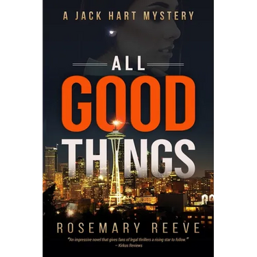 All Good Things: A Jack Hart Mystery