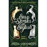 Easy Stories in English for Pre-Intermediate Learners: 10 Fairy Tales to Take Your English From OK to Good and From Good to Great