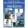 The English Speaker's Guide to Doctors & Hospitals in Mexico