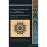 Living the Quran with Joy and Purpose