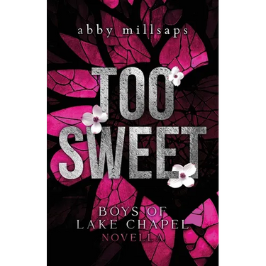 Too Sweet: Boys of Lake Chapel Novella