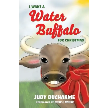 I Want a Water Buffalo for Christmas