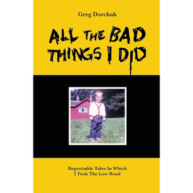 All The Bad Things I Did