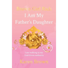 Brown Girl Rich: I Am My Father's Daughter, I am walking in my God Given authority