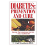 Diabetes: Prevention And Cure: Prevention and Cure