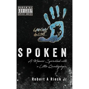 Spoken: A Memoir Sprinkled with a Little Quadriplegia